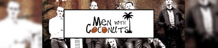 Men With Coconuts Presents Soszko and Sniffen! Special Guest Stars Show!