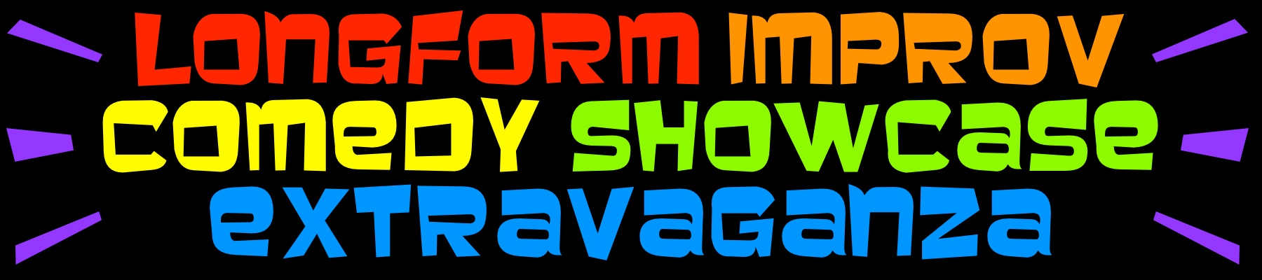 Longform Improv Comedy Showcase Extravaganza